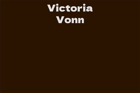 Victoria Vonn: A Brief Background