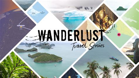 Wanderlust: The Thrill that Propels Adventure Travel