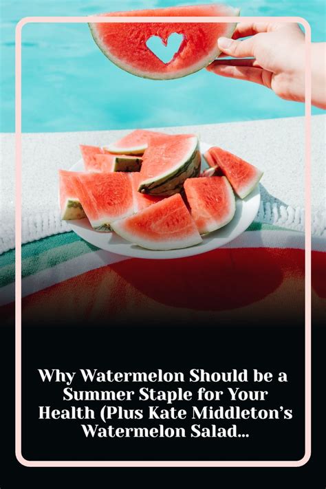 Watermelons as a Summer Staple: Health Benefits and Recipes