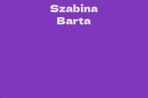 Wealth and Influence: The Financial Status and Impact of Szabina Barta on the Industry