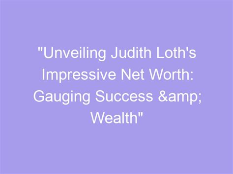 Wealth and Success: Exploring Judith Able's Fortune