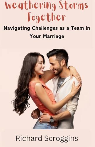 Weathering the Storms: Navigating Challenges and Conflict in Intense Romantic Connections