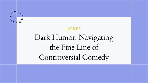 When Humor Crosses the Line: The Ethics of Comedy and Navigating Taboo Topics