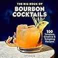 Whiskey Cocktails: Timeless and Inventive Recipes