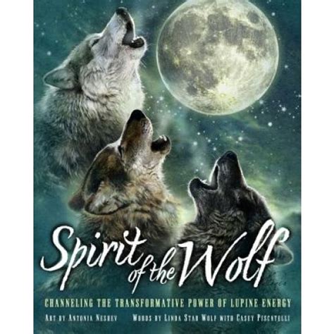 Wolves in Indigenous Healing Traditions: The Power of the Lupine Spirit