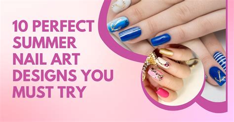 You Are Your Canvas: How to Choose the Perfect Nail Art Designs